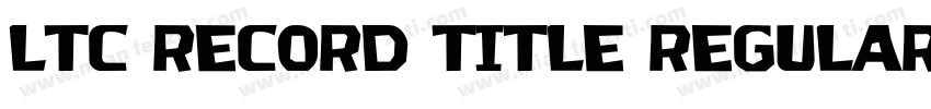 LTC Record Title Regular字体转换